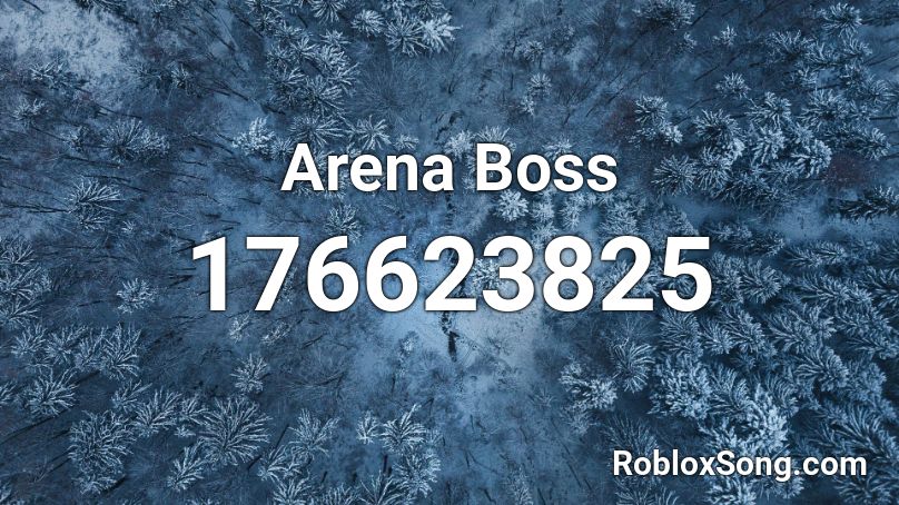 Arena Boss Roblox ID