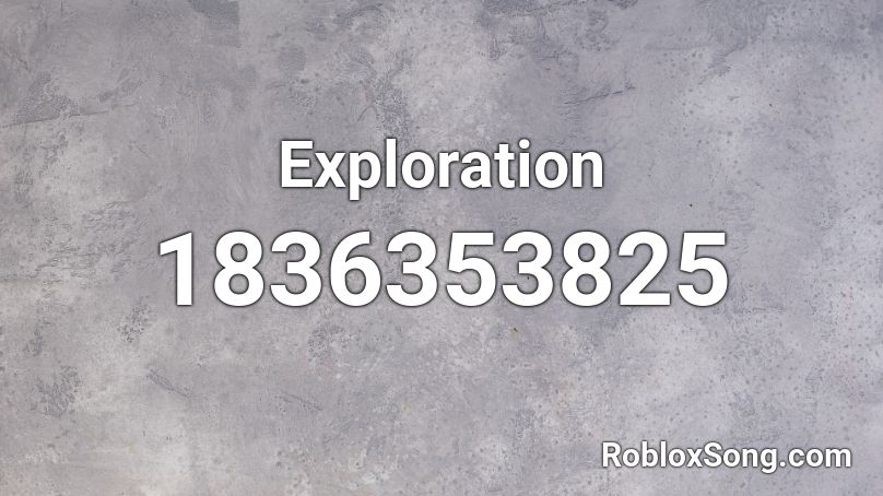 Exploration Roblox ID