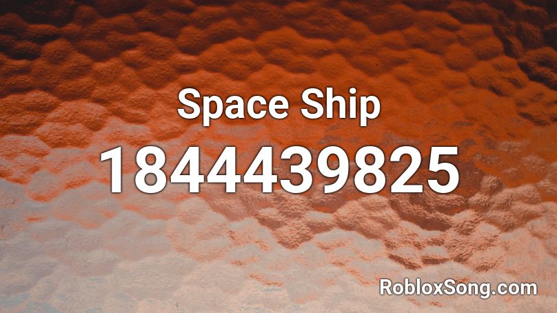 Space Ship Roblox ID