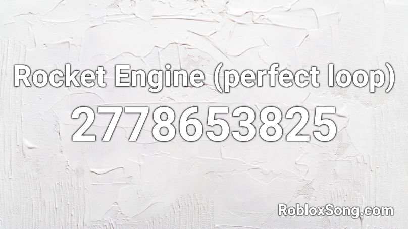 Rocket Engine (perfect loop) Roblox ID