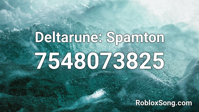 Deltarune: Spamton Roblox ID - Roblox music codes