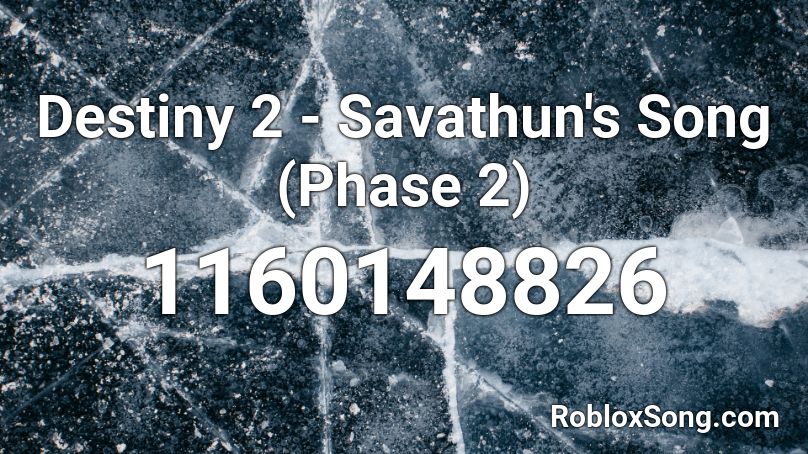 Destiny 2 - Savathun's Song (Phase 2) Roblox ID