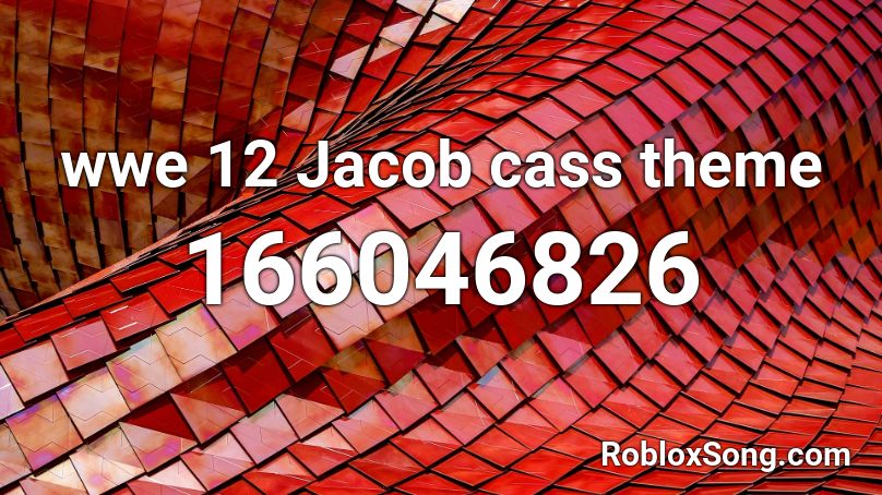 wwe 12 Jacob cass theme Roblox ID