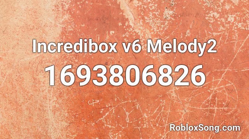 Incredibox v6 Melody2 Roblox ID