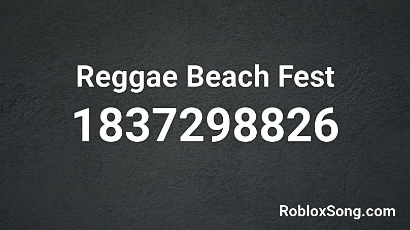 Reggae Beach Fest Roblox ID