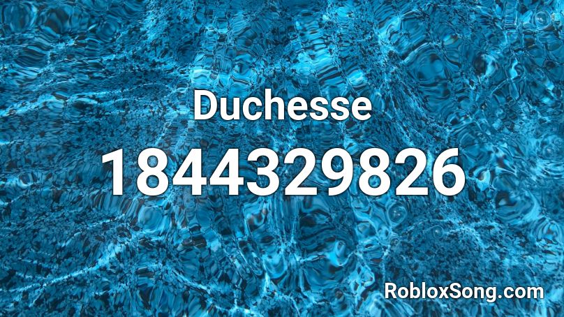 Duchesse Roblox ID