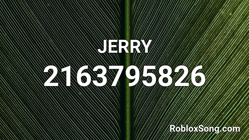 JERRY Roblox ID