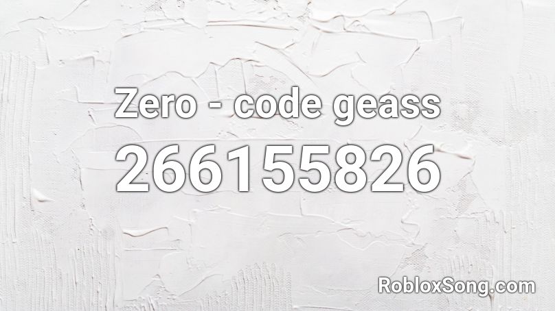 Zero Code Geass Roblox Id Roblox Music Codes - code geass roblox