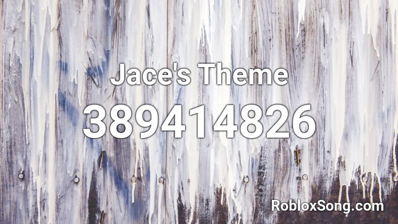 Jace's Theme Roblox ID