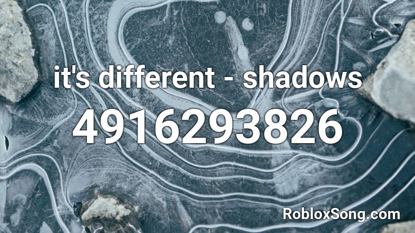 it's different - shadows  Roblox ID