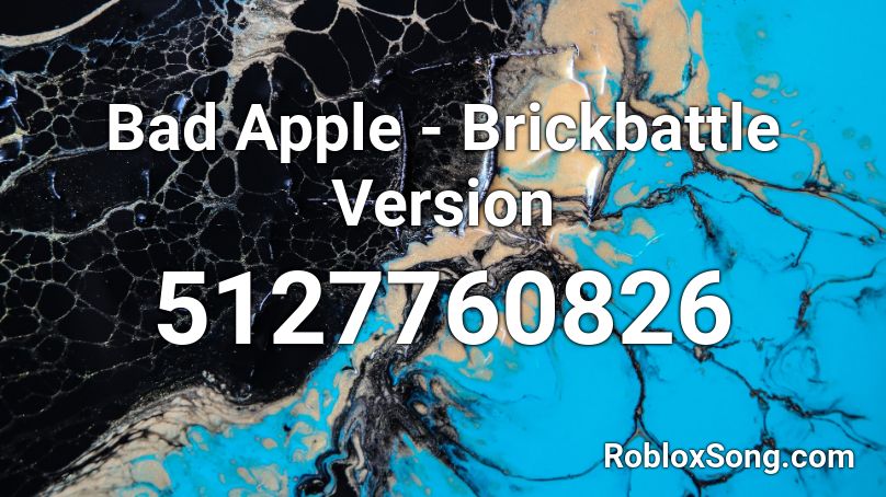 Bad Apple - Brickbattle Version Roblox ID