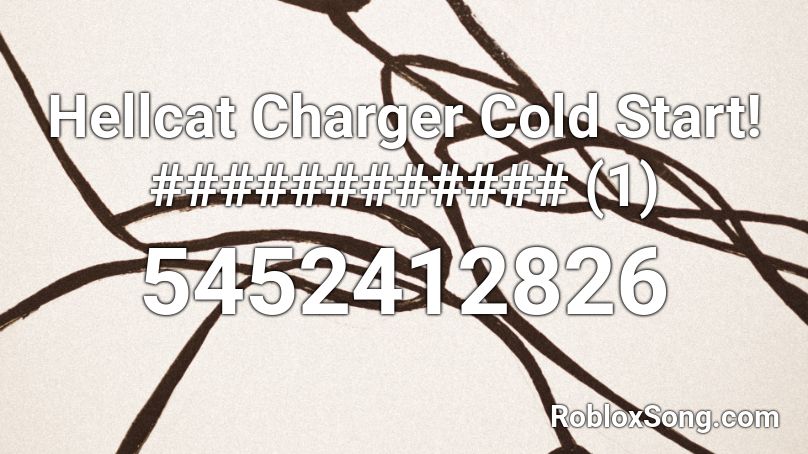 Hellcat Charger Cold Start! ############ (1) Roblox ID