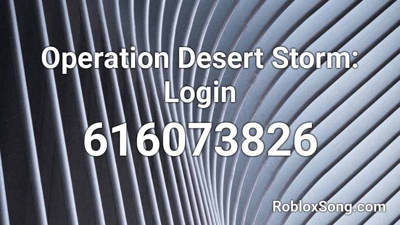 Operation Desert Storm: Login Roblox ID