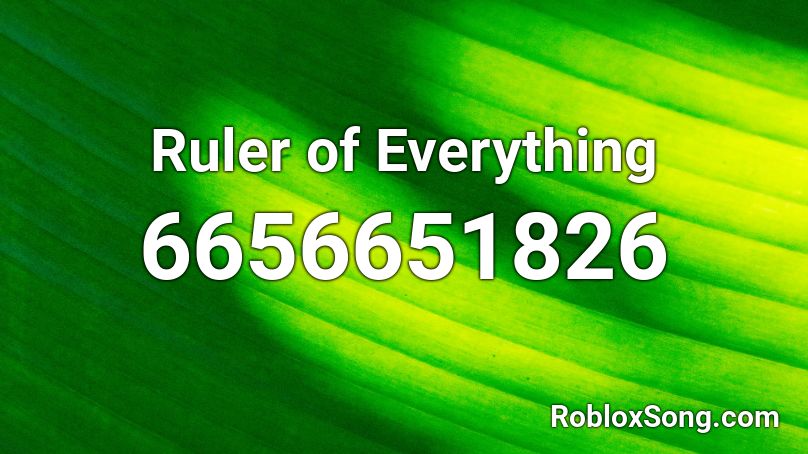 Ruler of Everything Roblox ID