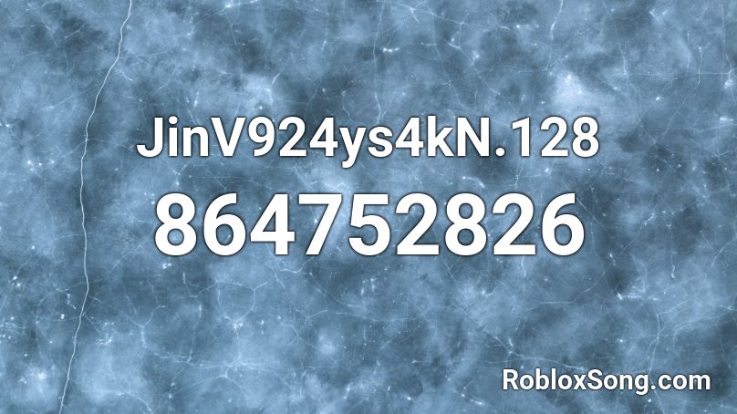 JinV924ys4kN.128 Roblox ID