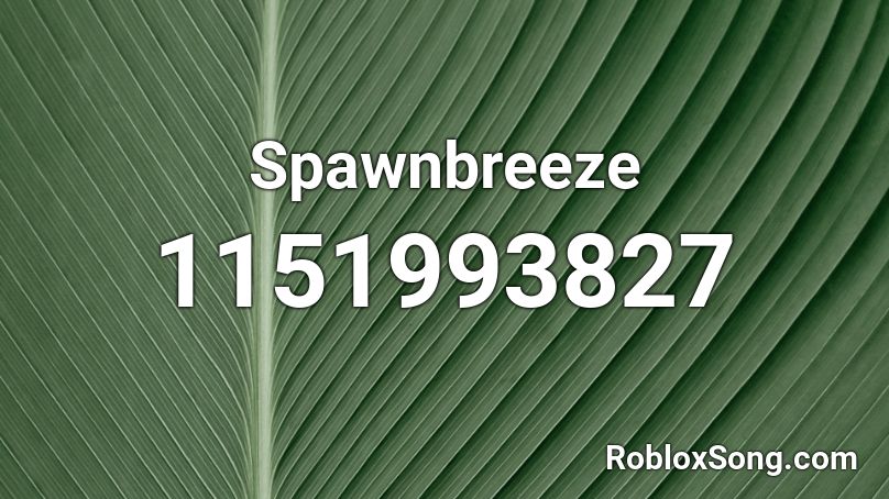 Spawnbreeze Roblox ID