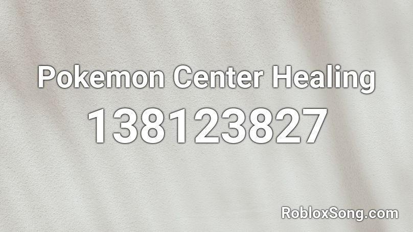 Pokemon Center Healing Roblox ID