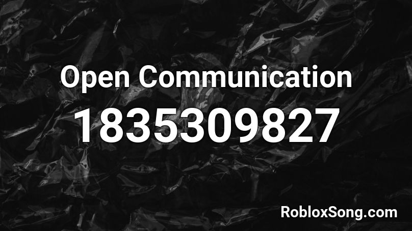 Open Communication Roblox ID