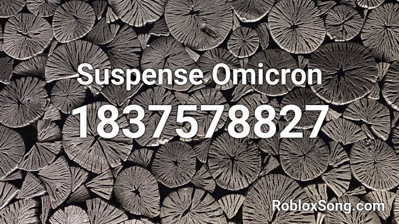 Suspense Omicron Roblox ID