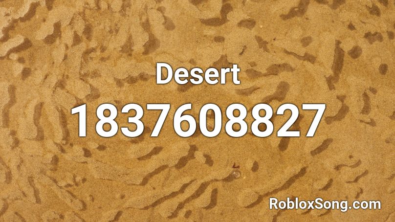 Desert Roblox ID