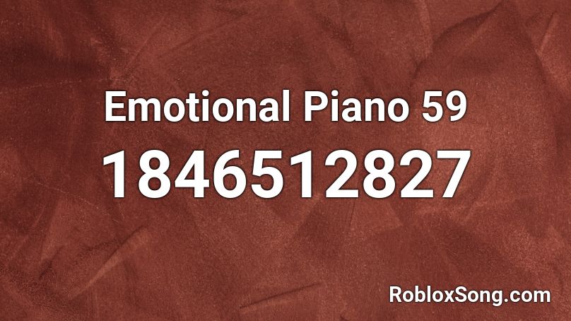 Emotional Piano 59 Roblox ID