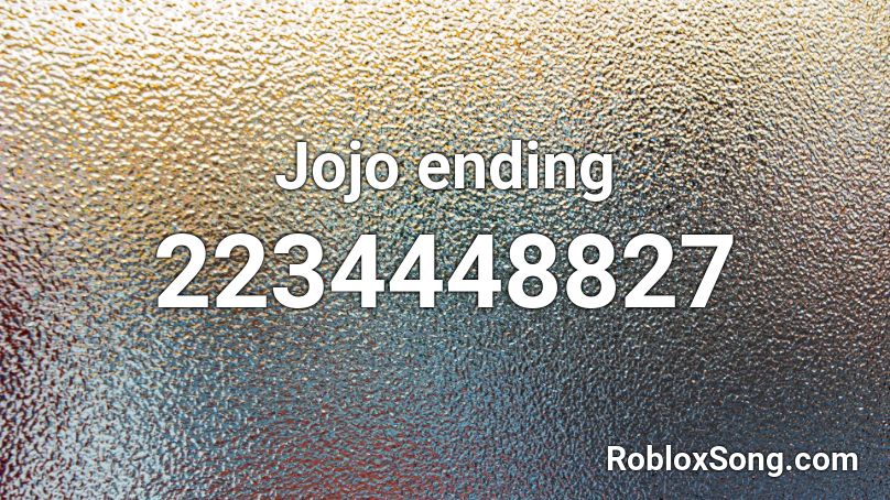 Jojo ending Roblox ID