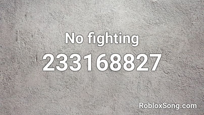 No fighting Roblox ID