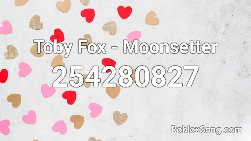 Toby Fox - Moonsetter Roblox ID