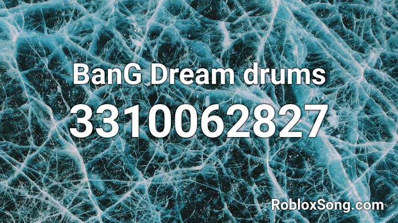 BanG Dream drums Roblox ID