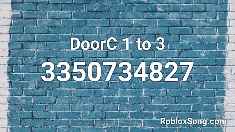 DoorC 1 to 3 Roblox ID