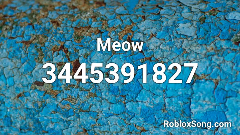 Meow Roblox ID