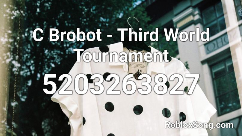 C Brobot - Third World Tournament Roblox ID