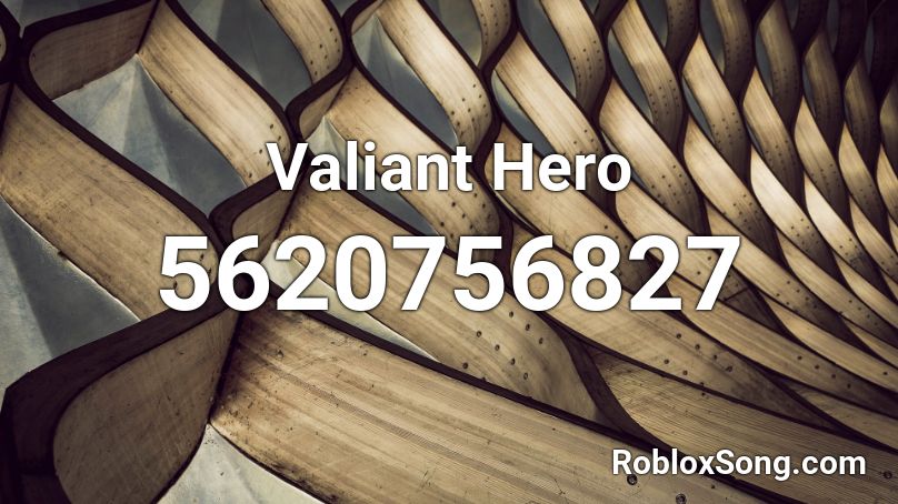 Valiant Hero Roblox ID
