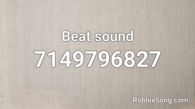 Beat sound Roblox ID