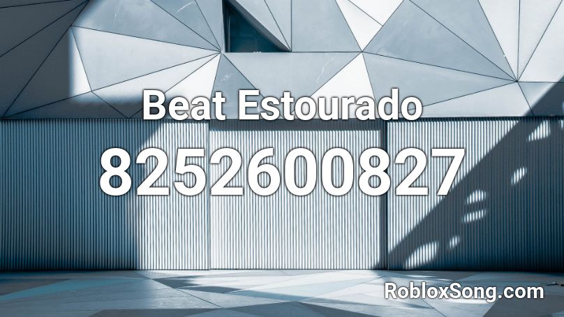 Beat Estourado Roblox ID