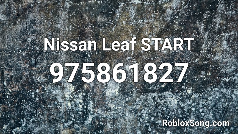 2011-2017 Nissan LEAF chime Roblox ID