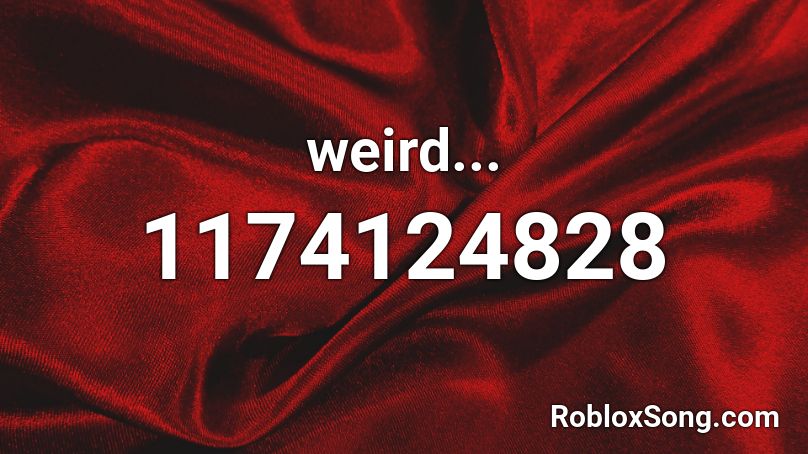 weird... Roblox ID