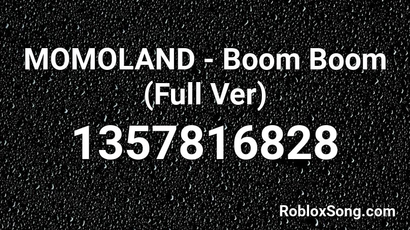 MOMOLAND - Boom Boom (Full Ver) Roblox ID