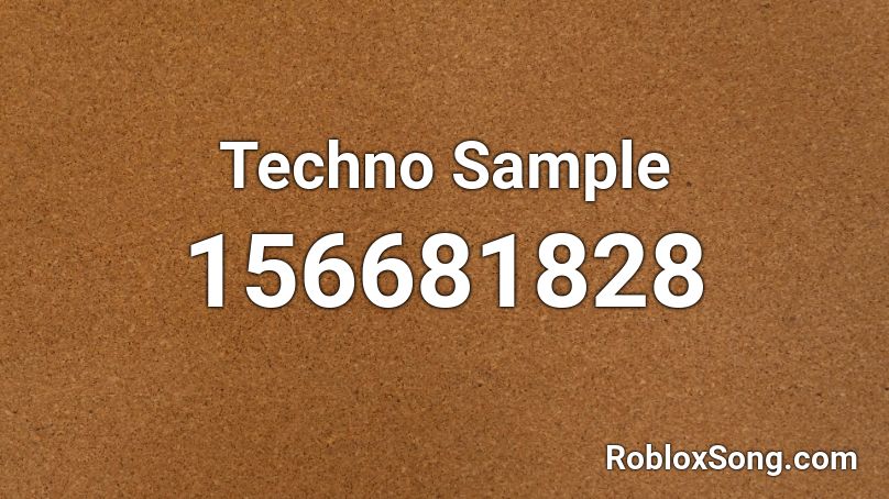 Techno Sample Roblox ID