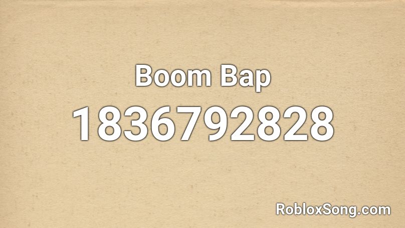 Boom Bap Roblox ID