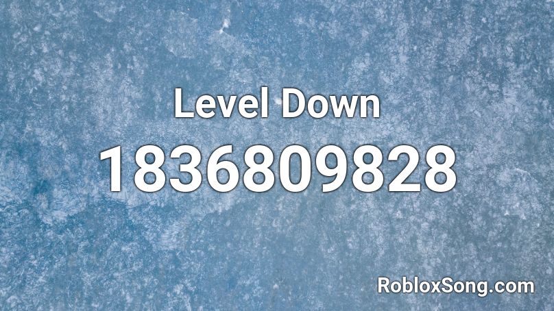 Level Down Roblox ID