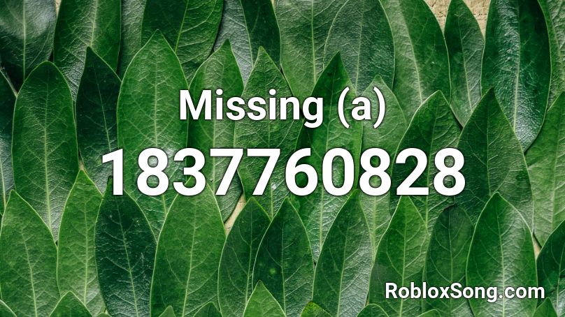 Missing (a) Roblox ID
