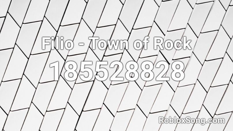 Filio - Town of Rock Roblox ID