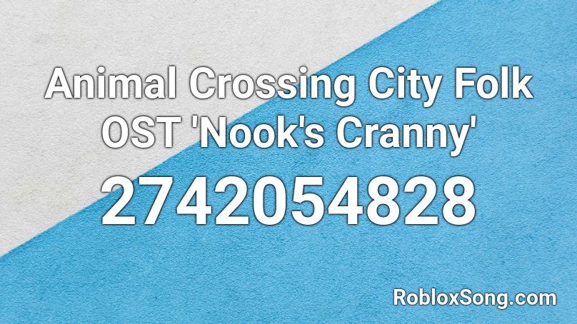 Animal Crossing City Folk Ost Nook S Cranny Roblox Id Roblox Music Codes - lil tracy her roblox id