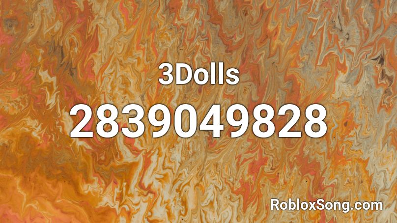 3Dolls  Roblox ID