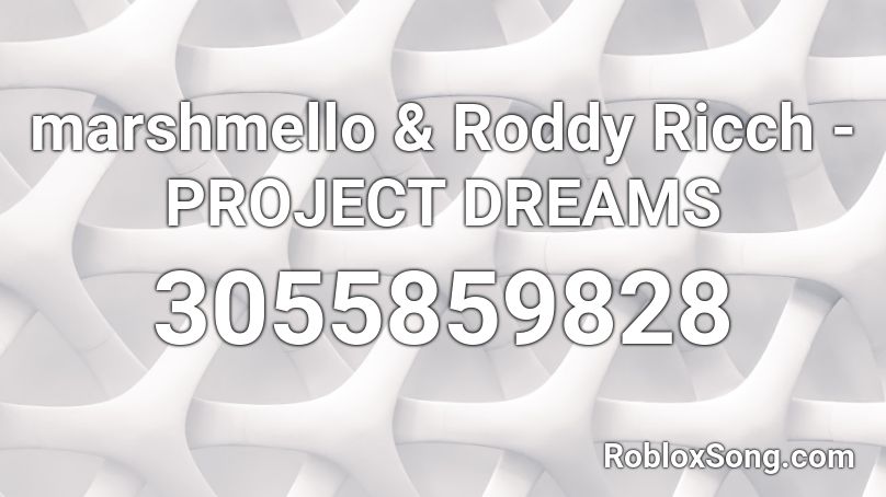 marshmello & Roddy Ricch - PROJECT DREAMS Roblox ID
