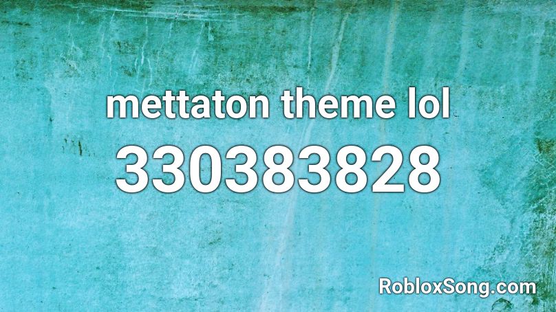 Mettaton Theme Lol Roblox Id Roblox Music Codes - lol roblox image id