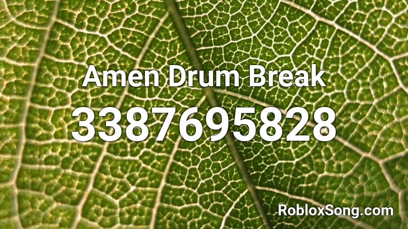 Amen Drum Break Roblox ID