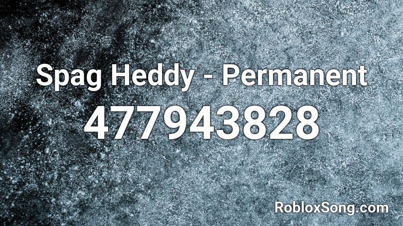 Spag Heddy - Permanent Roblox ID