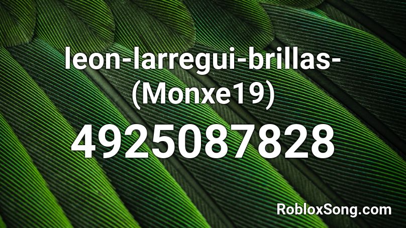 leon-larregui-brillas- (Monxe19) Roblox ID